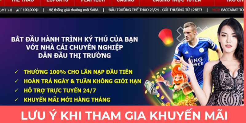 Lưu ý nhận khuyến mãi 12bet đều tay